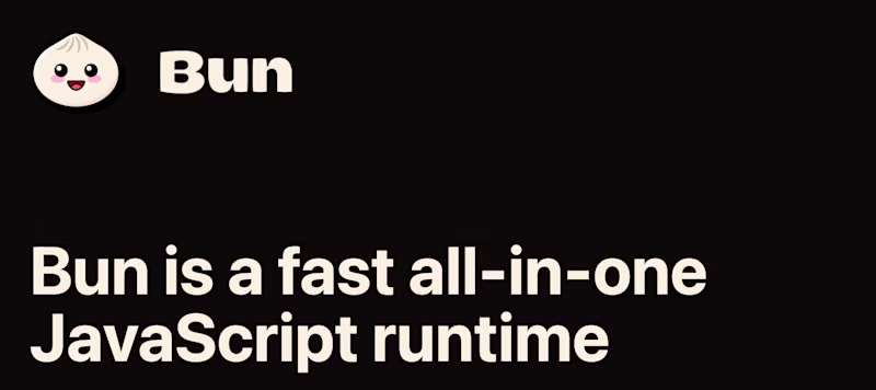 Bun - Bun is a fast all-in-one JavaScript runtime