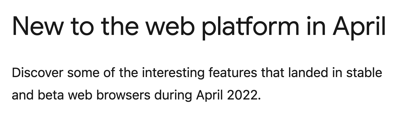 New to the web platform in April – Discover some of the interesting features that landed in stable and beta web browsers during April 2022.