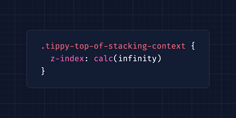 .tippy-top-of-stacking-context {   z-index: calc(infinity) }