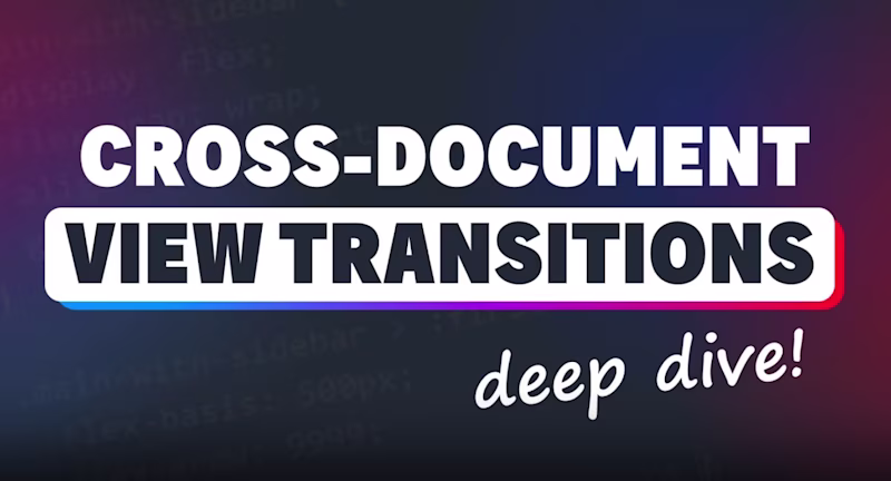 Cross-document view transitions deep dive!