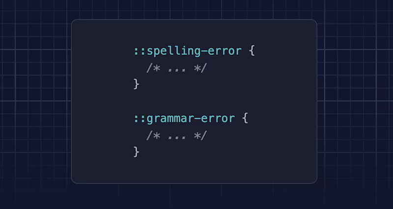 ::grammar-error { /* ... */ } ::spelling-error { /* ... */ }