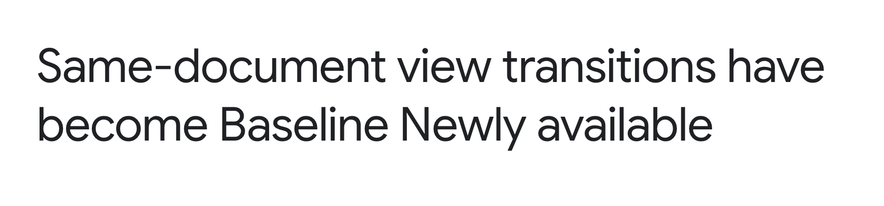 Same-document view transitions have become Baseline Newly available