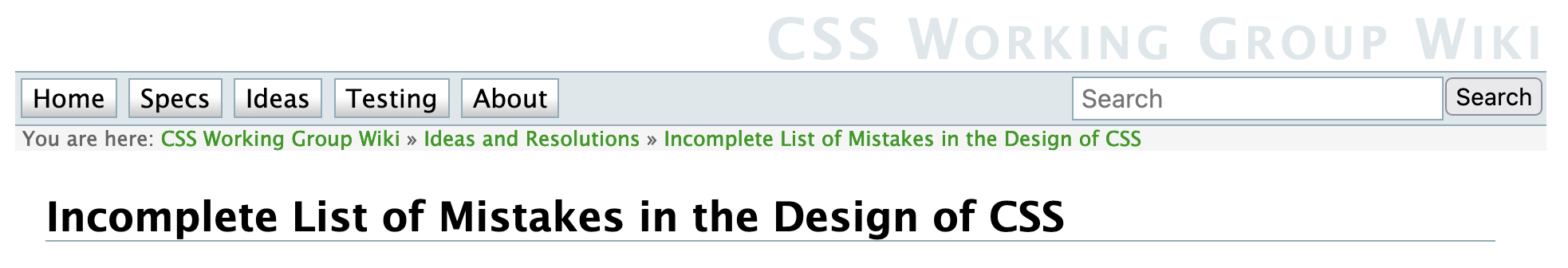 CSS working group wiki – Incomplete List of Mistakes in the Design of CSS