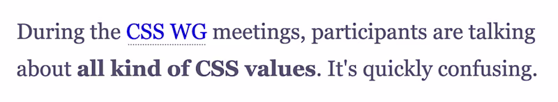 During the CSS WG meetings, participants are talking about all kind of CSS values. It's quickly confusing.