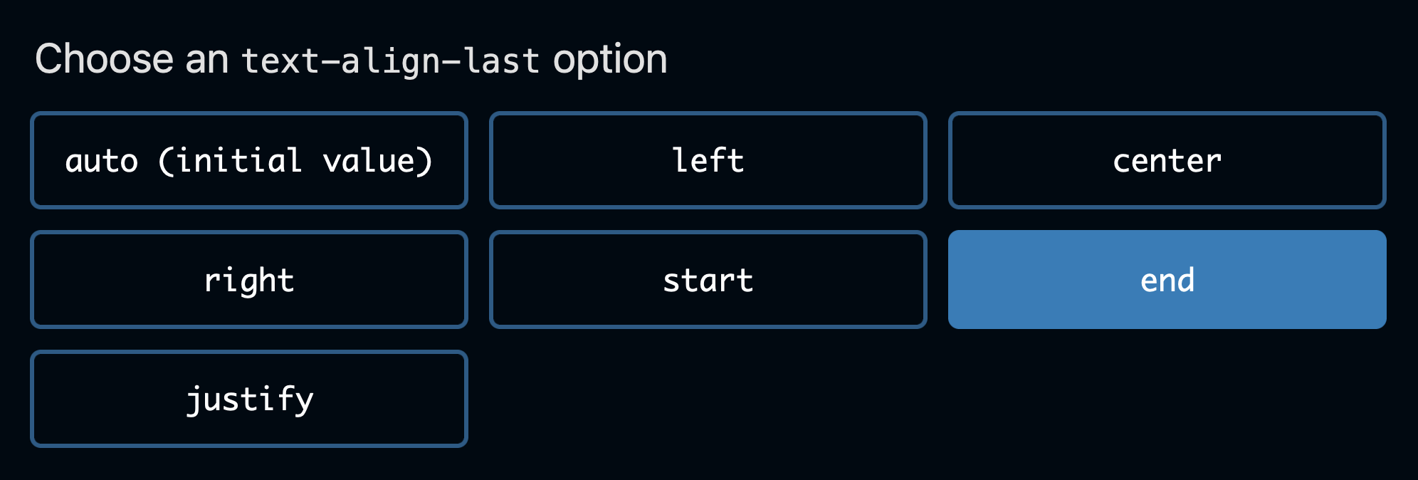 Interface: Choose a text-align-last option with the options: auto, left, center, right, start, end and justify.