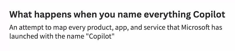 What happens when you name everything Copilot? An attempt to map every product, app, and service that Microsoft has launched with the name "Copilot"