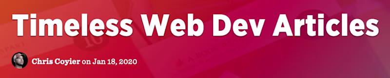 Timeless Web Dev Articles