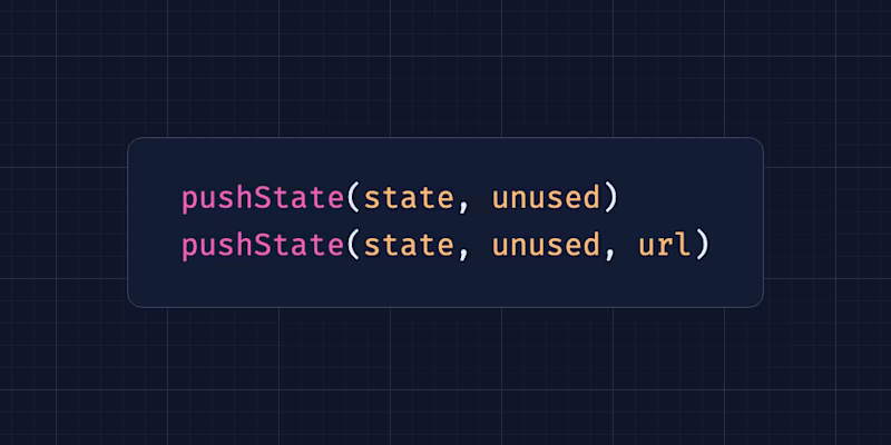 pushState(state, unused); pushState(state, unused, url);