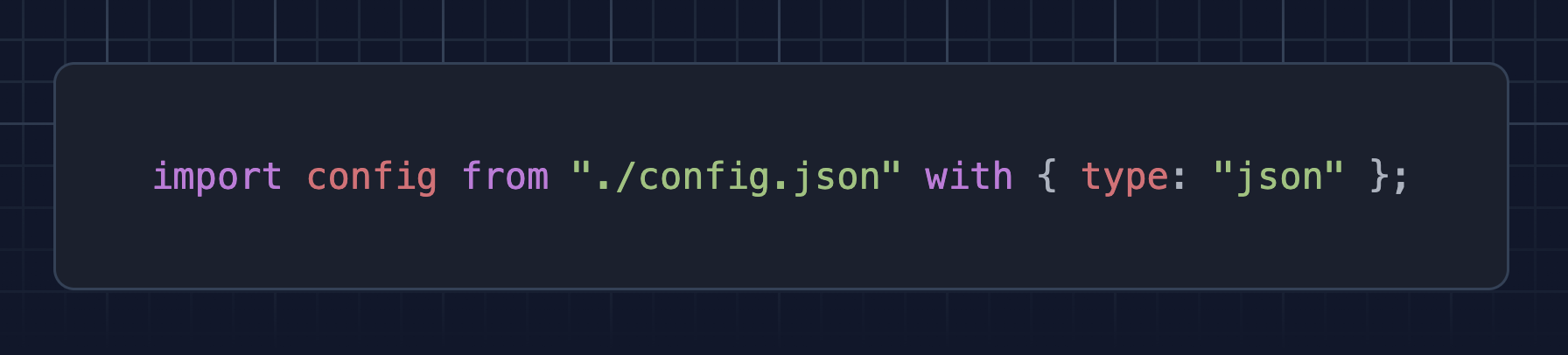 import config from "./config.json" with { type: "json" };