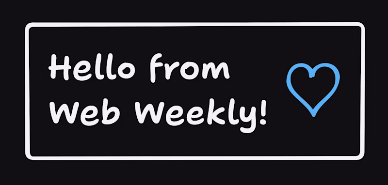 Hello from Web Weekly
