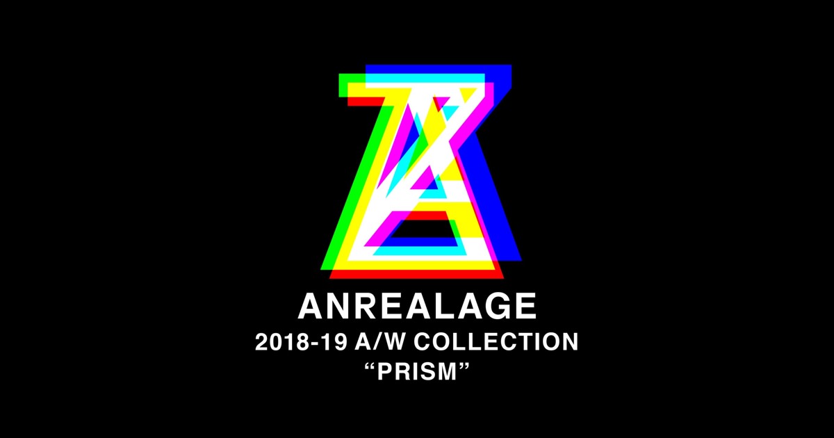 ANREARAGE 2018-19 COLLECTION PRISM Official HPにて生中継