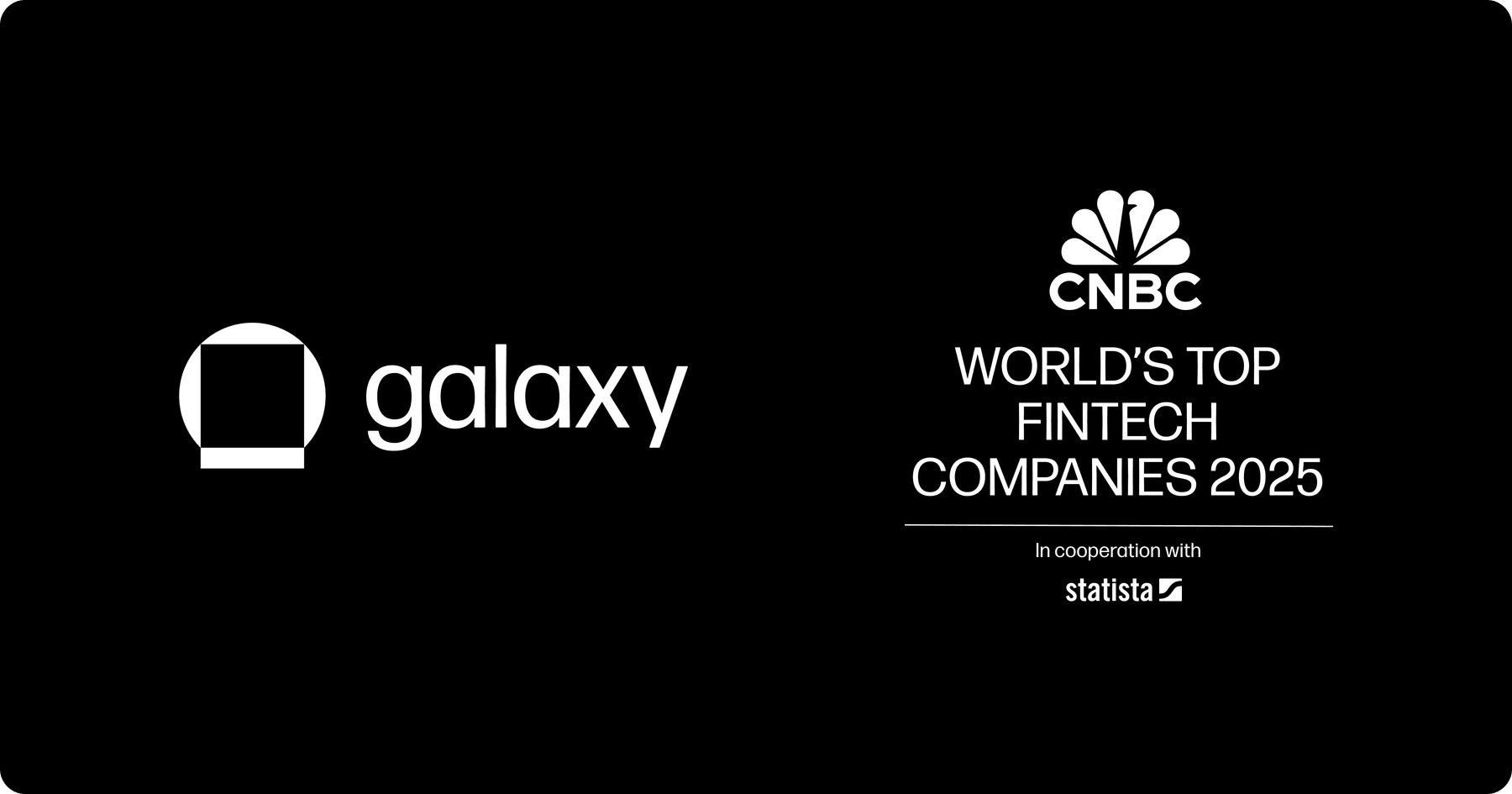 Galaxy Named One of CNBC’s World’s Top Fintech Companies of 2025 - Thumbnail