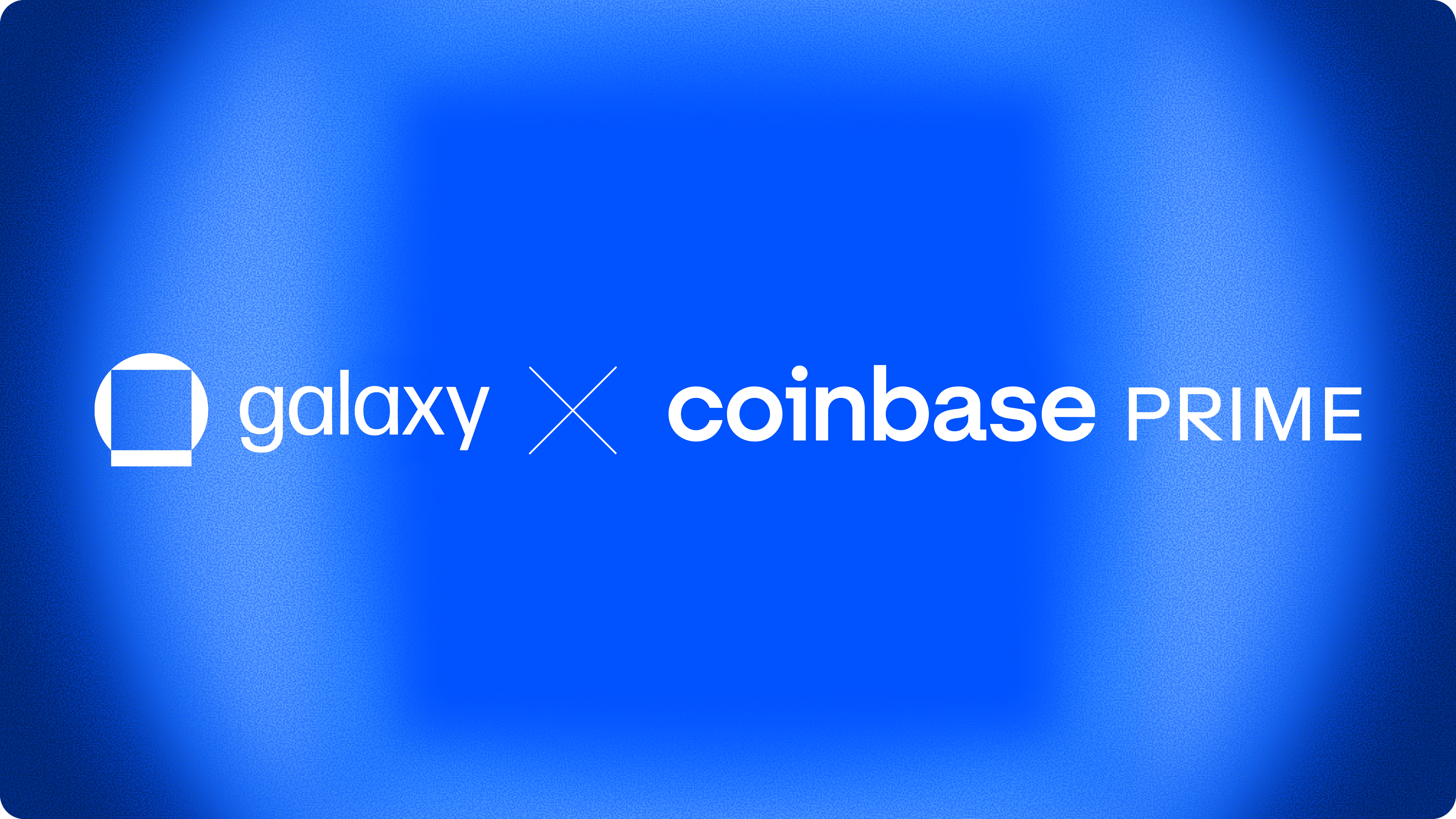 Galaxy Integrates with Coinbase Prime - Thumbnail