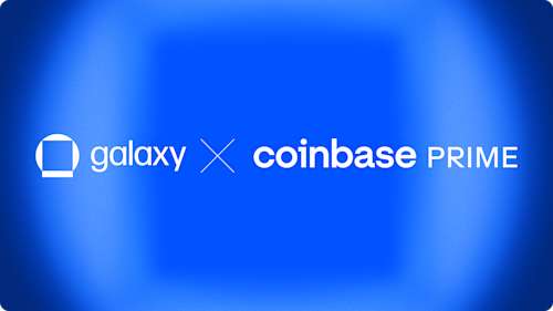 Galaxy Integrates with Coinbase Prime