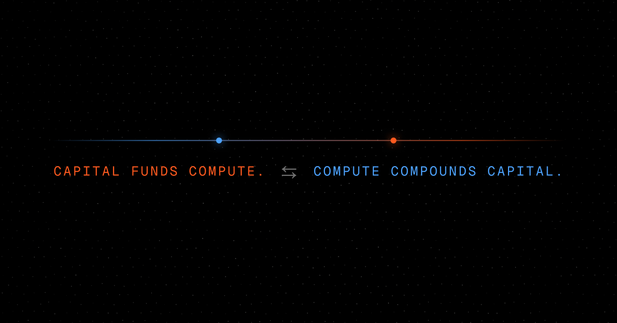 Capital funds compute. Compute compounds capital.