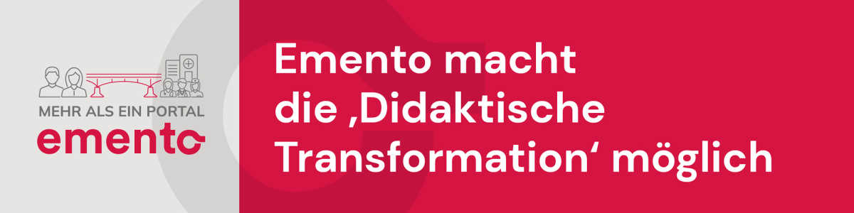 Emento macht die ‚Didaktische Transformation‘ möglich