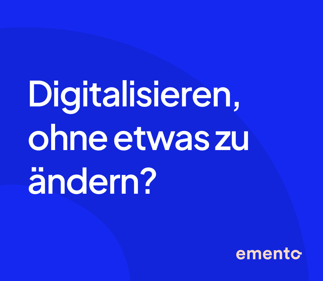 Digitalisieren ohne etwas zu ändern