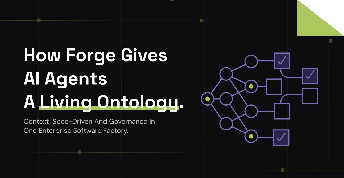 How Forge Gives AI Agents a Living Ontology
