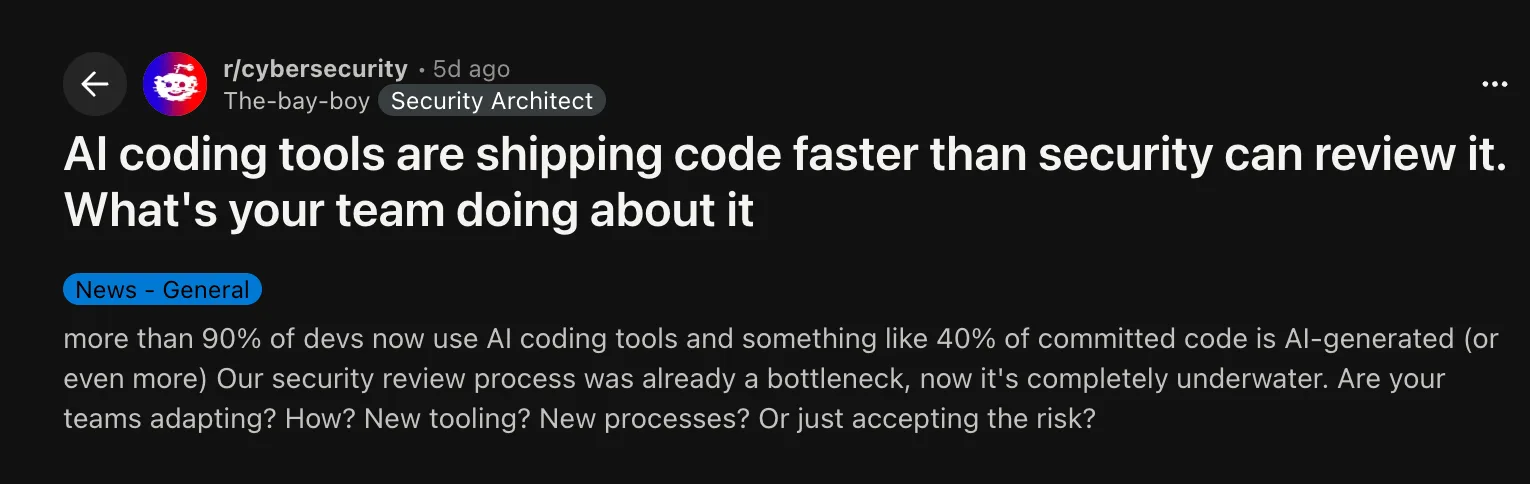 Reddit thread from r/cybersecurity titled "AI coding tools are shipping code faster than security can review it" with developer responses