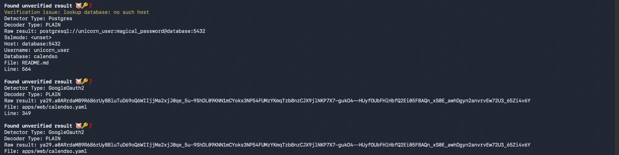 TruffleHog scan output displaying three unverified findings including a Postgres DSN from README.md and two GoogleOAuth2 tokens detected in apps/web/calendso.yaml requiring rotation.