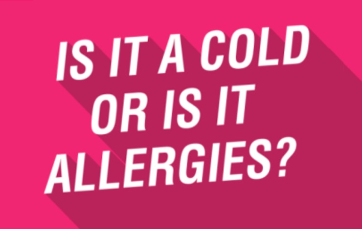 Banner image that says: Is it a cold or is it allergies?