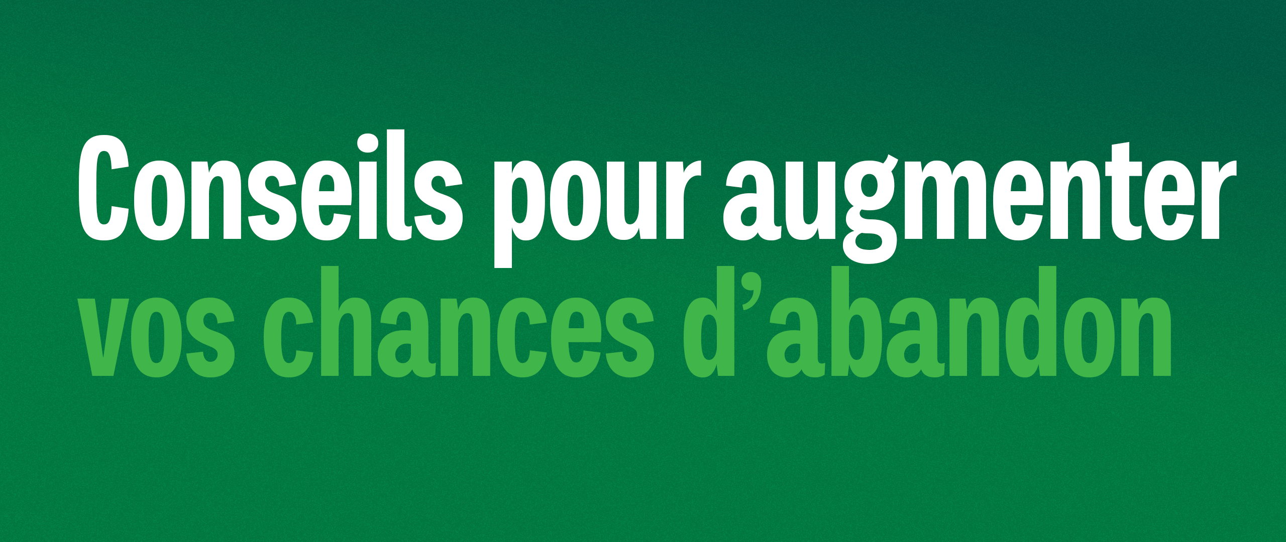Conseils pour une tentative d’arrêt plus réussie