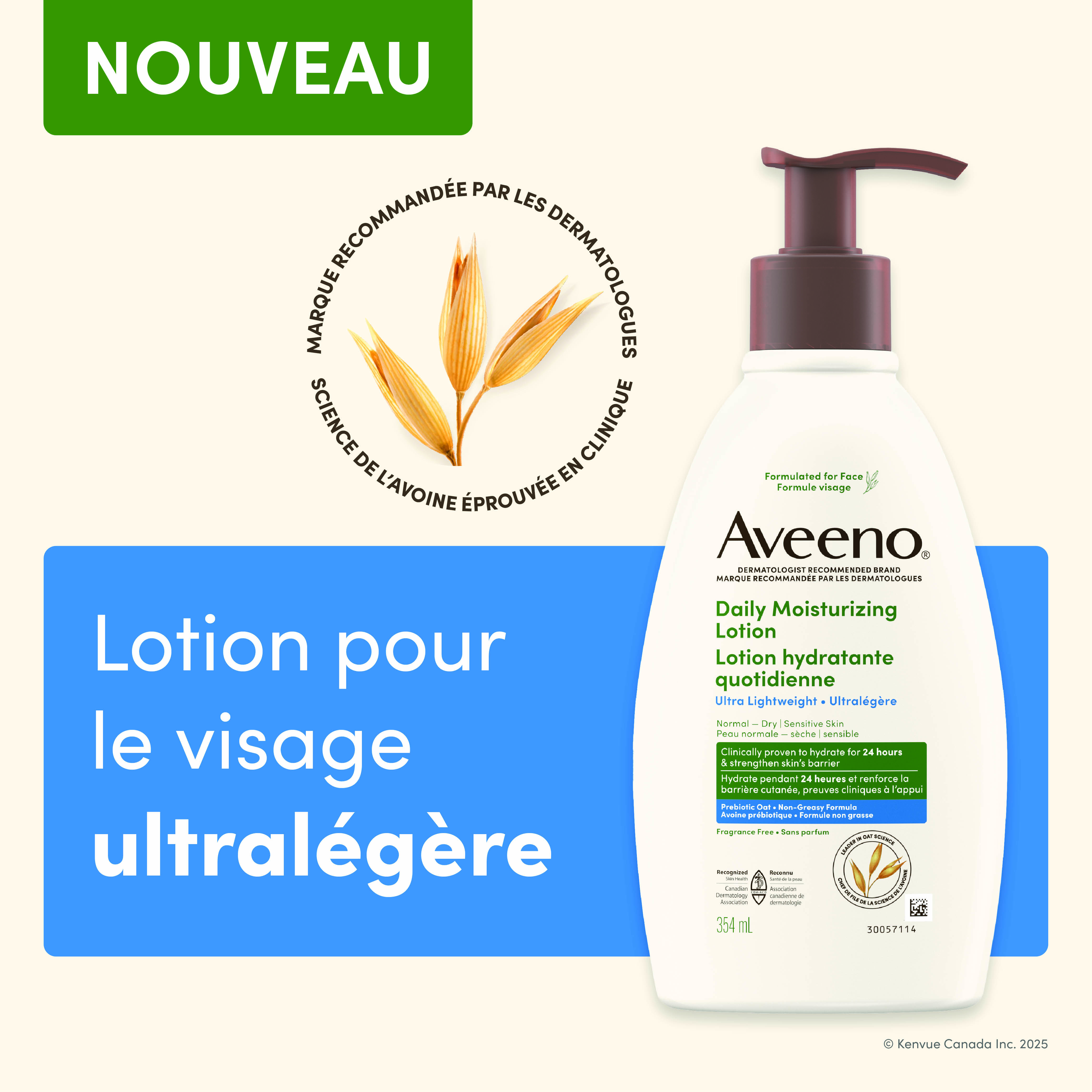 Photo de face d’une bouteille-pompe de 354 mL de la lotion hydratante quotidienne Aveeno® ultralégère et allégations indiquant « Science de l’avoine éprouvée en clinique » et « Marque recommandée par les dermatologues »