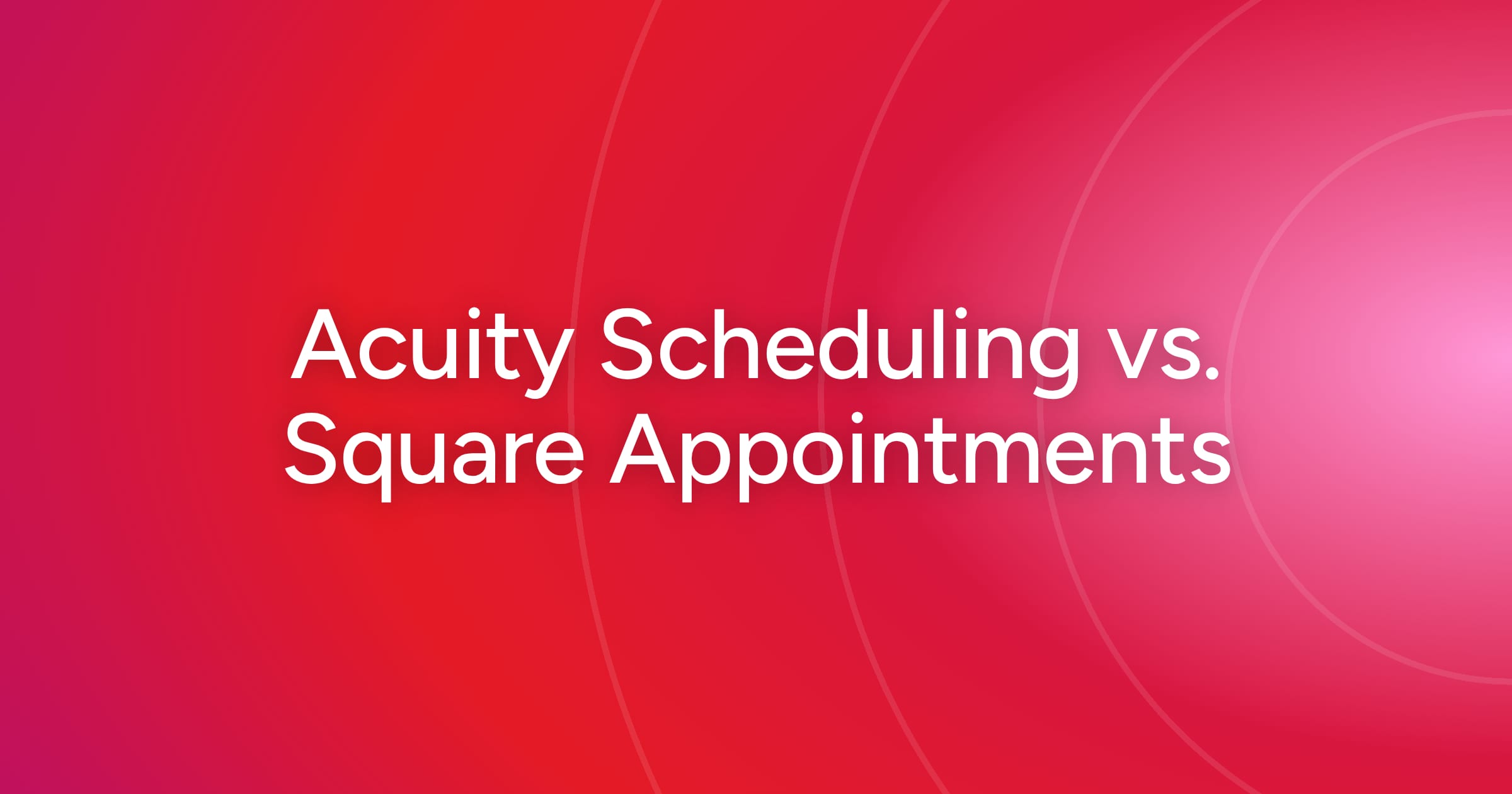 og-acuity-scheduling-vs-square-appointments