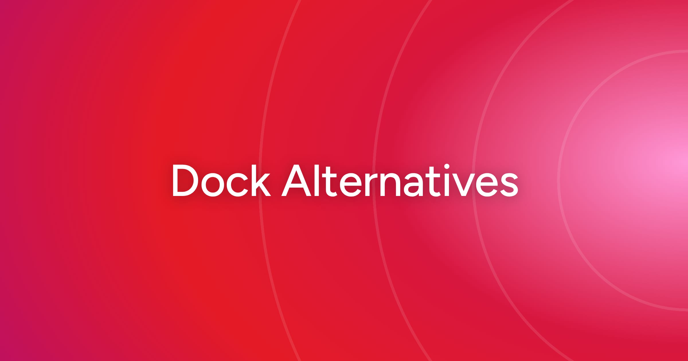 og-dock-alternatives