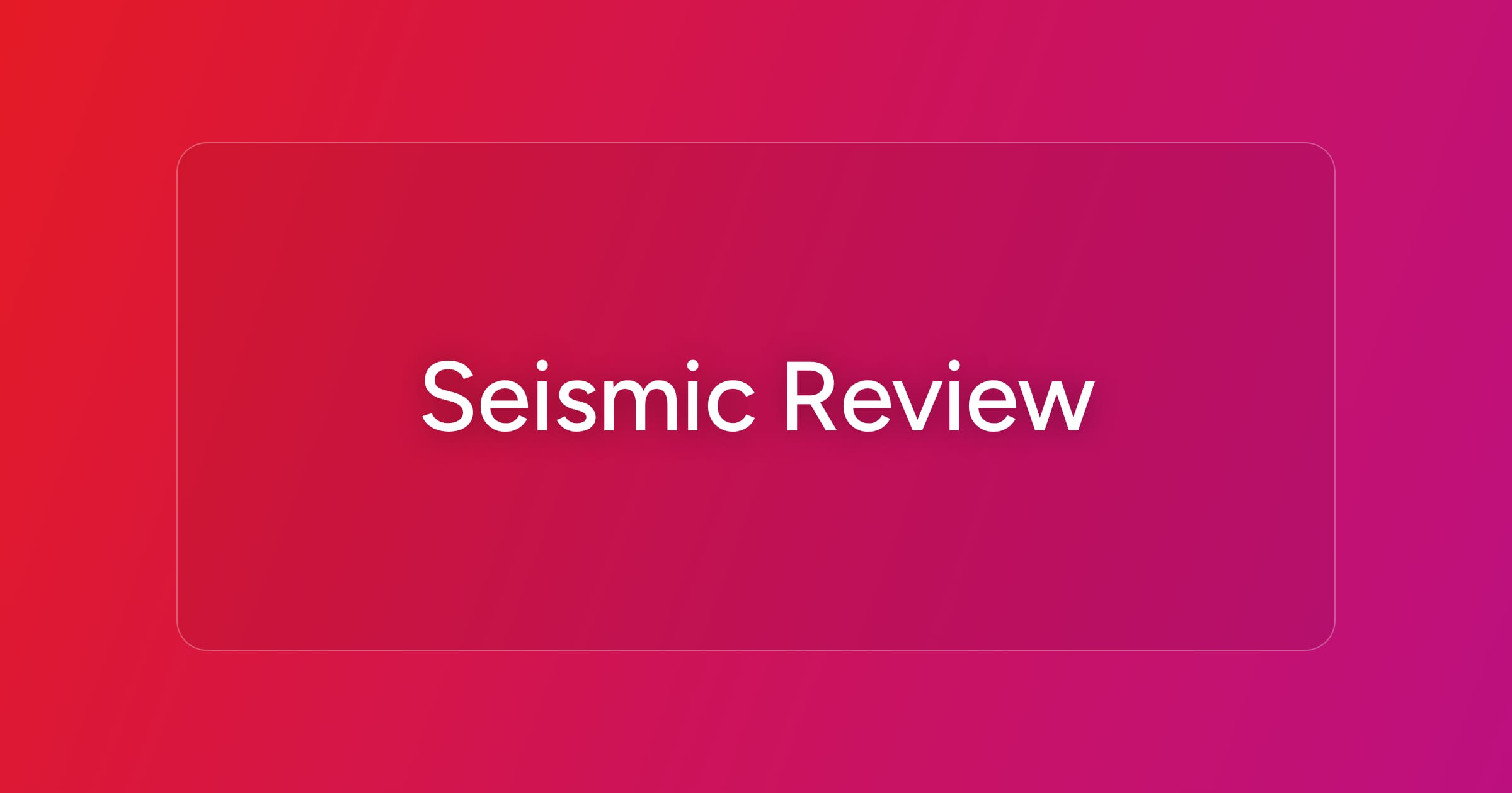 og-seismic-review