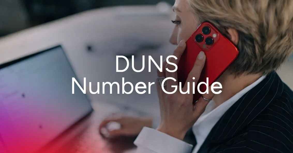 What Is a DUNS Number? (And Who Actually Needs One) 