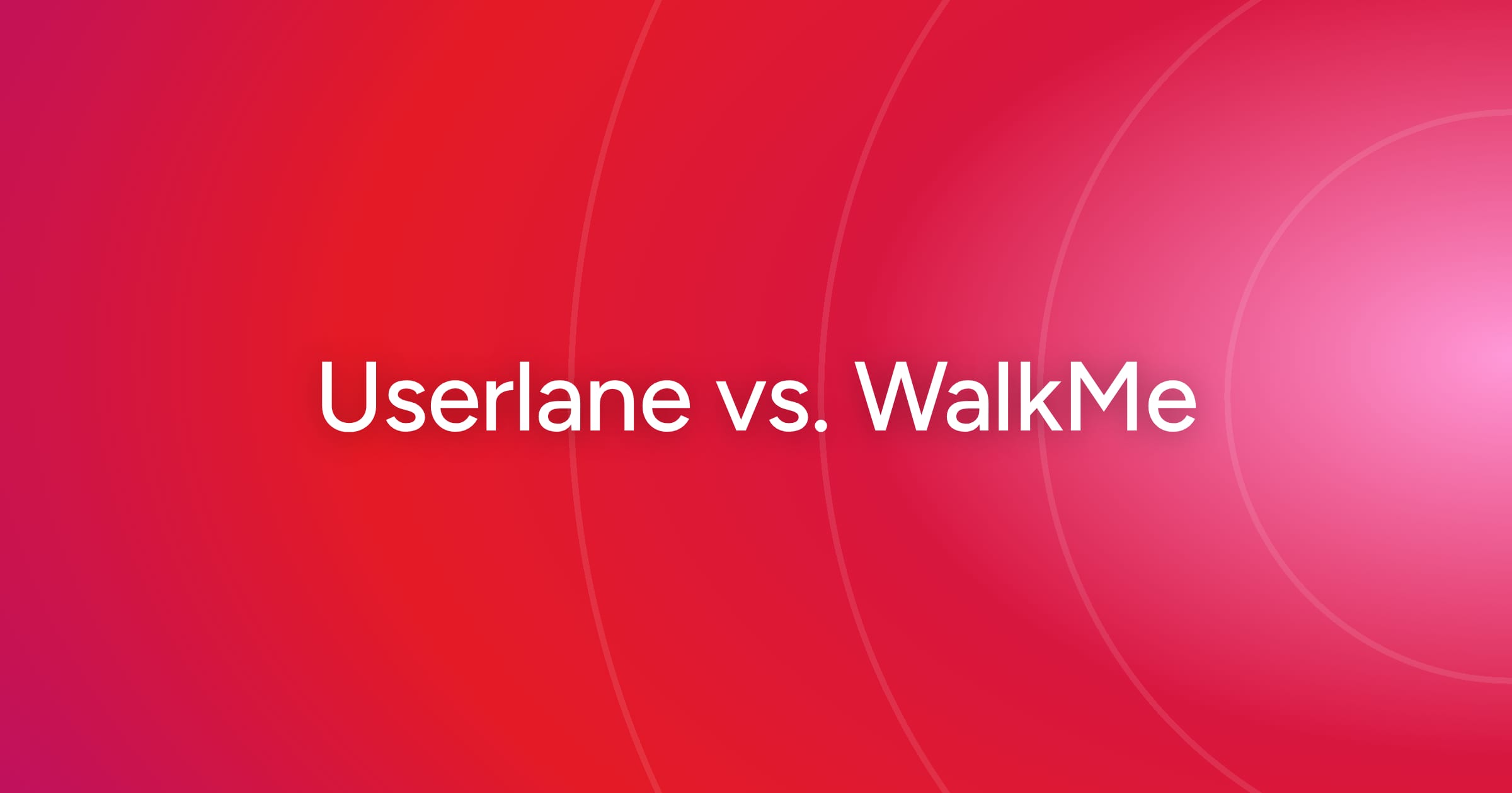 og-userlane-vs-walkme