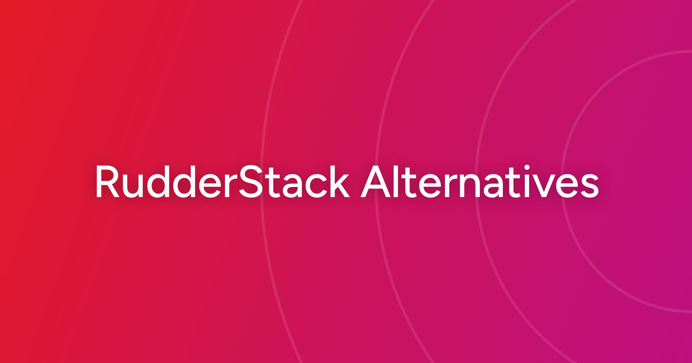 og-rudderstack-alternatives