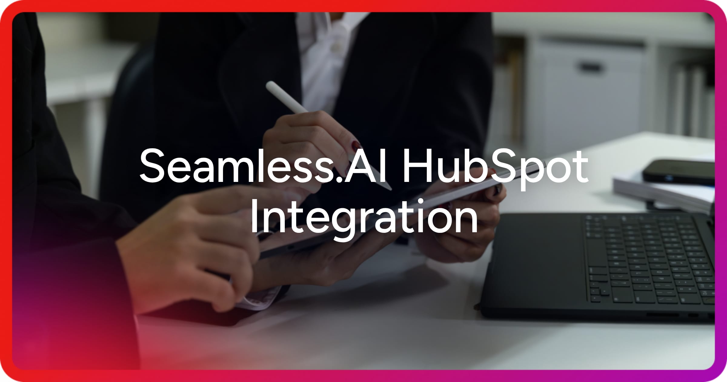 og-seamless-ai-hubspot-integration