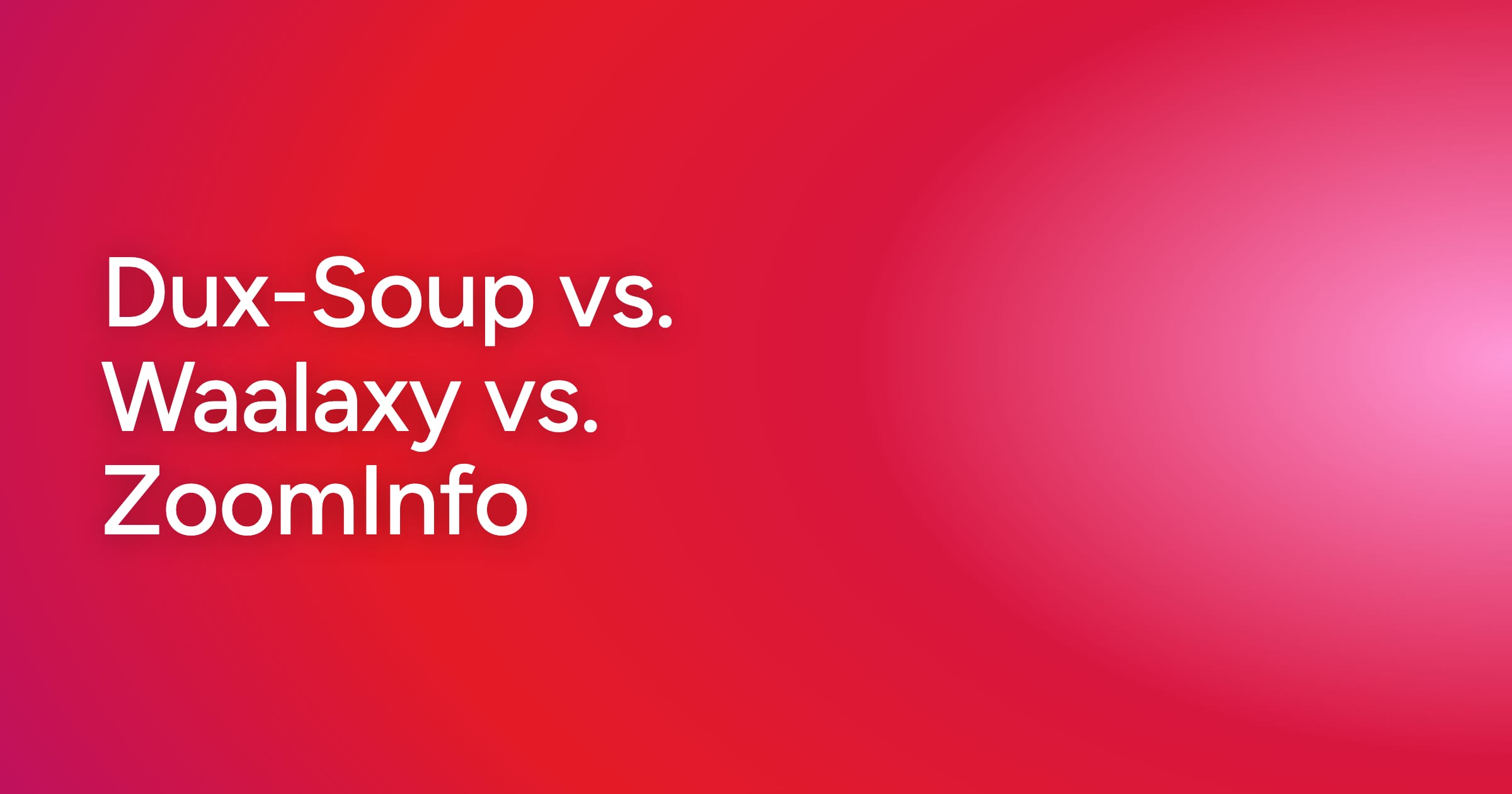 og-dux-soup-vs-waalaxy