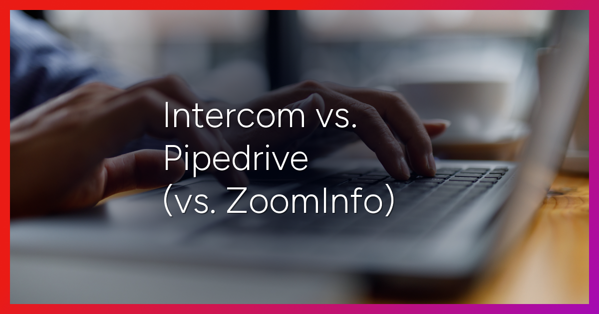 intercom-vs-pipedrive-featured-image