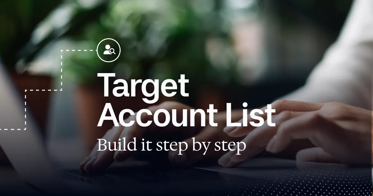 How to Build a Targeted Account List