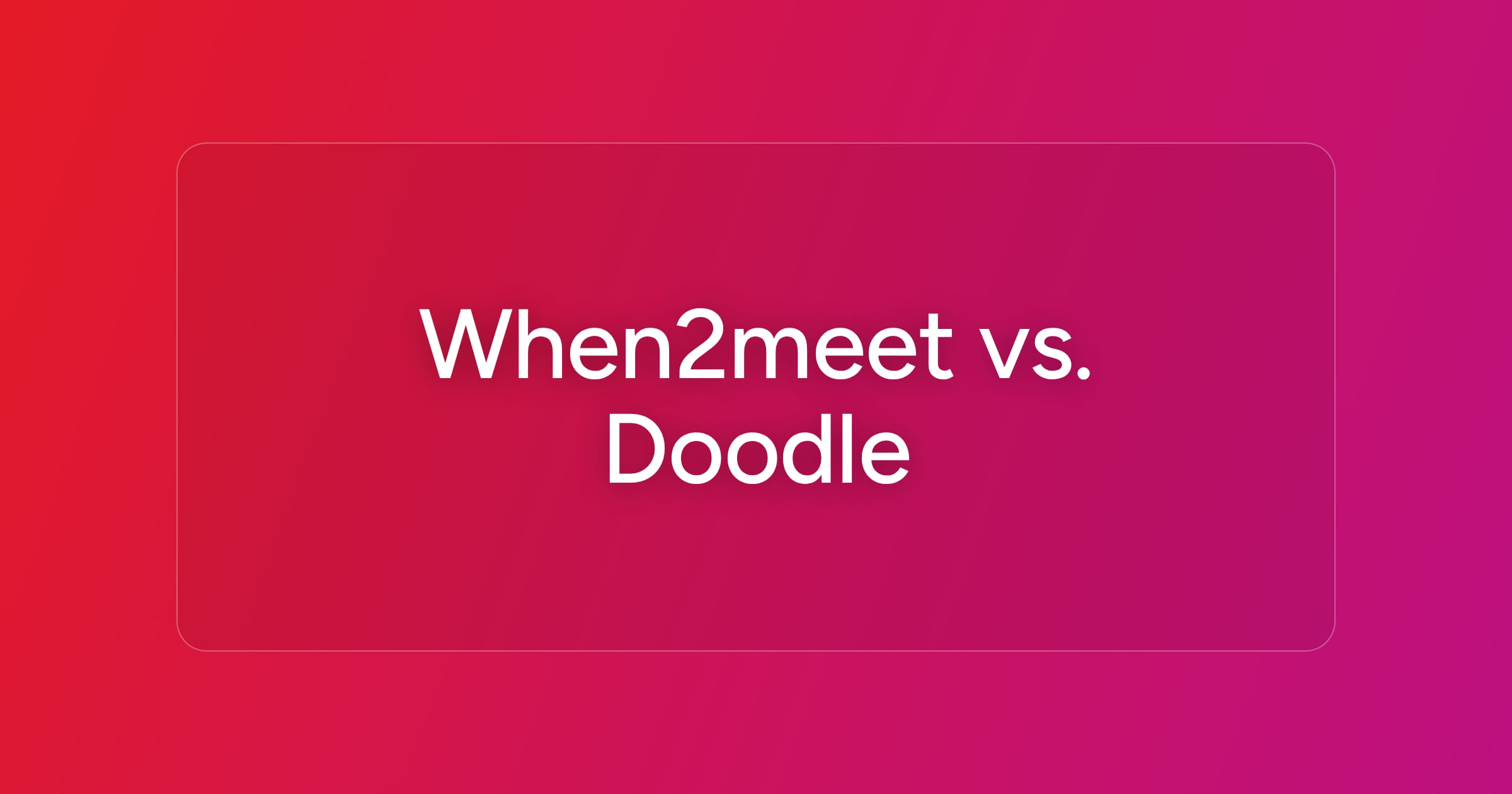 og-when2meet-vs-doodle