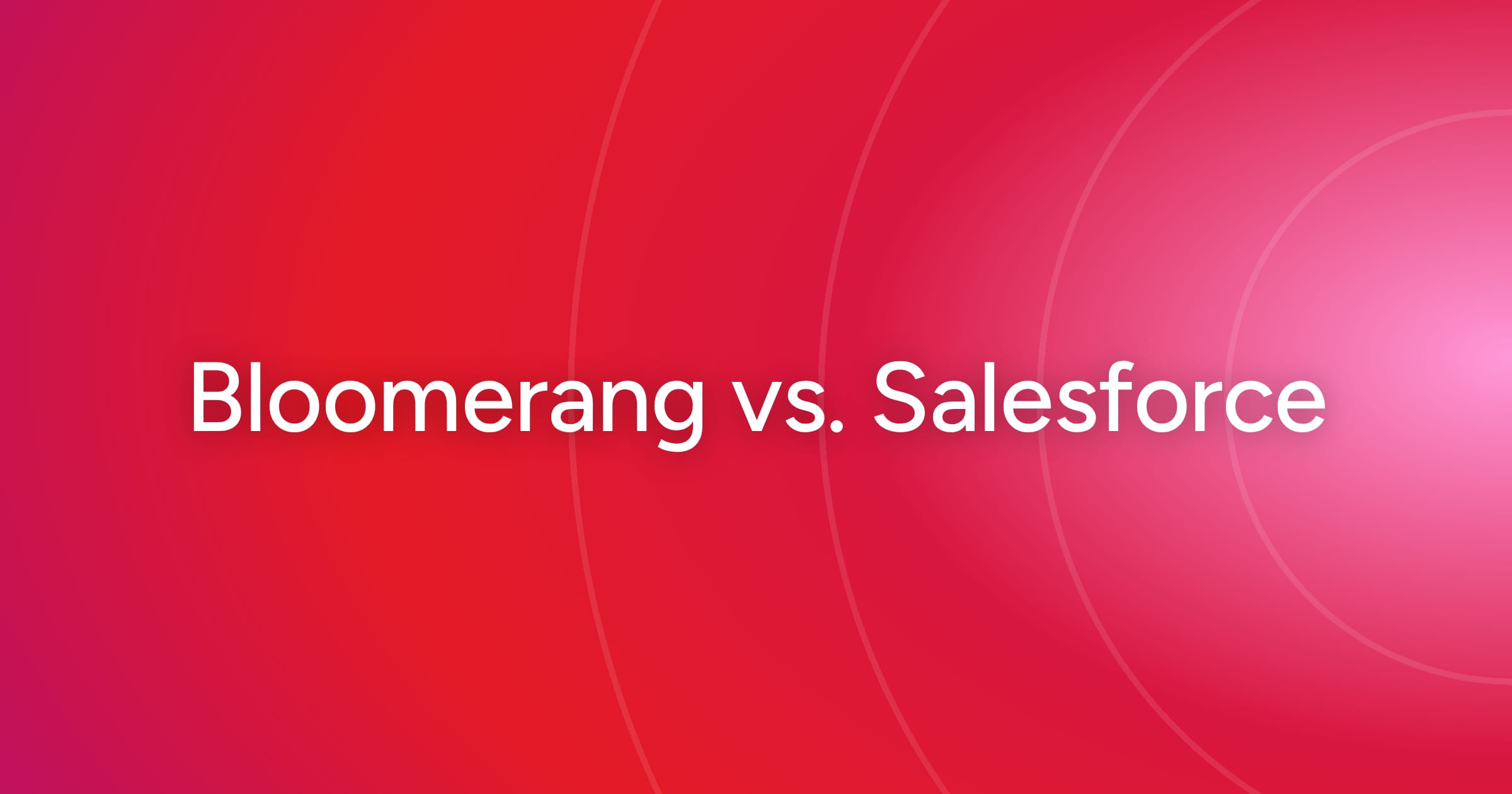 og-bloomerang-vs-salesforce