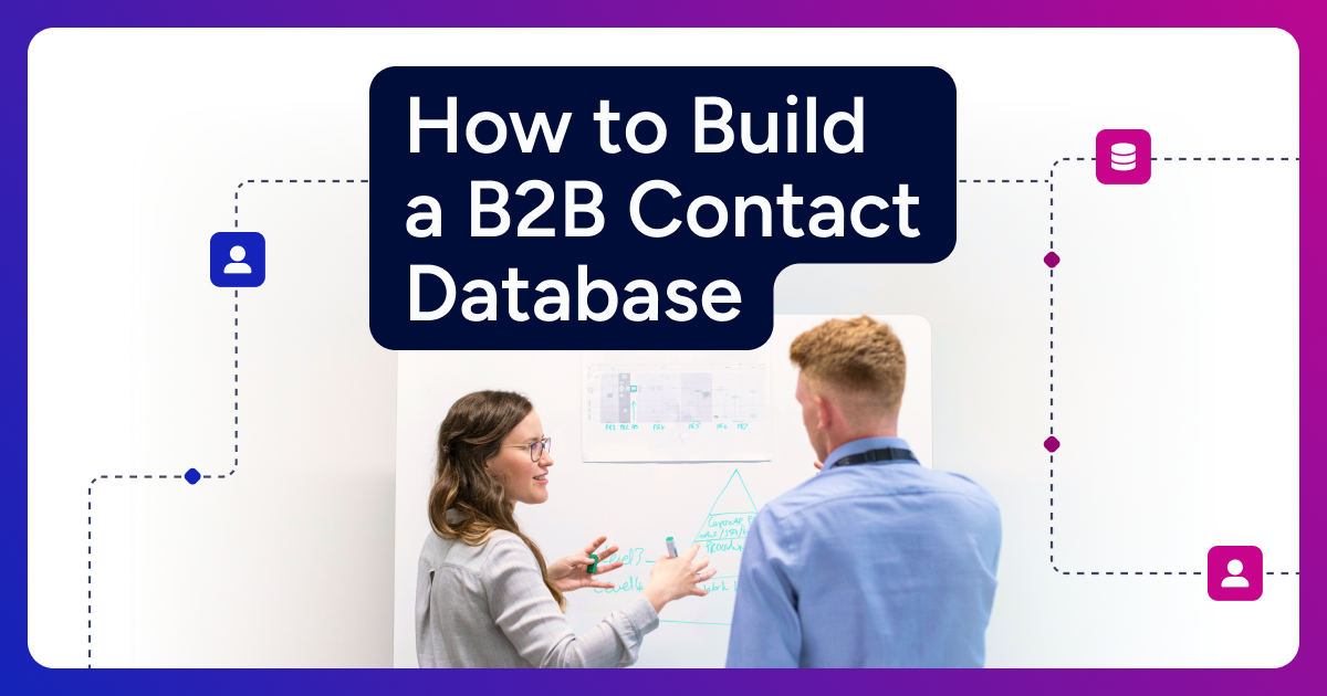 How to Build a B2B Contact Database for Your Company