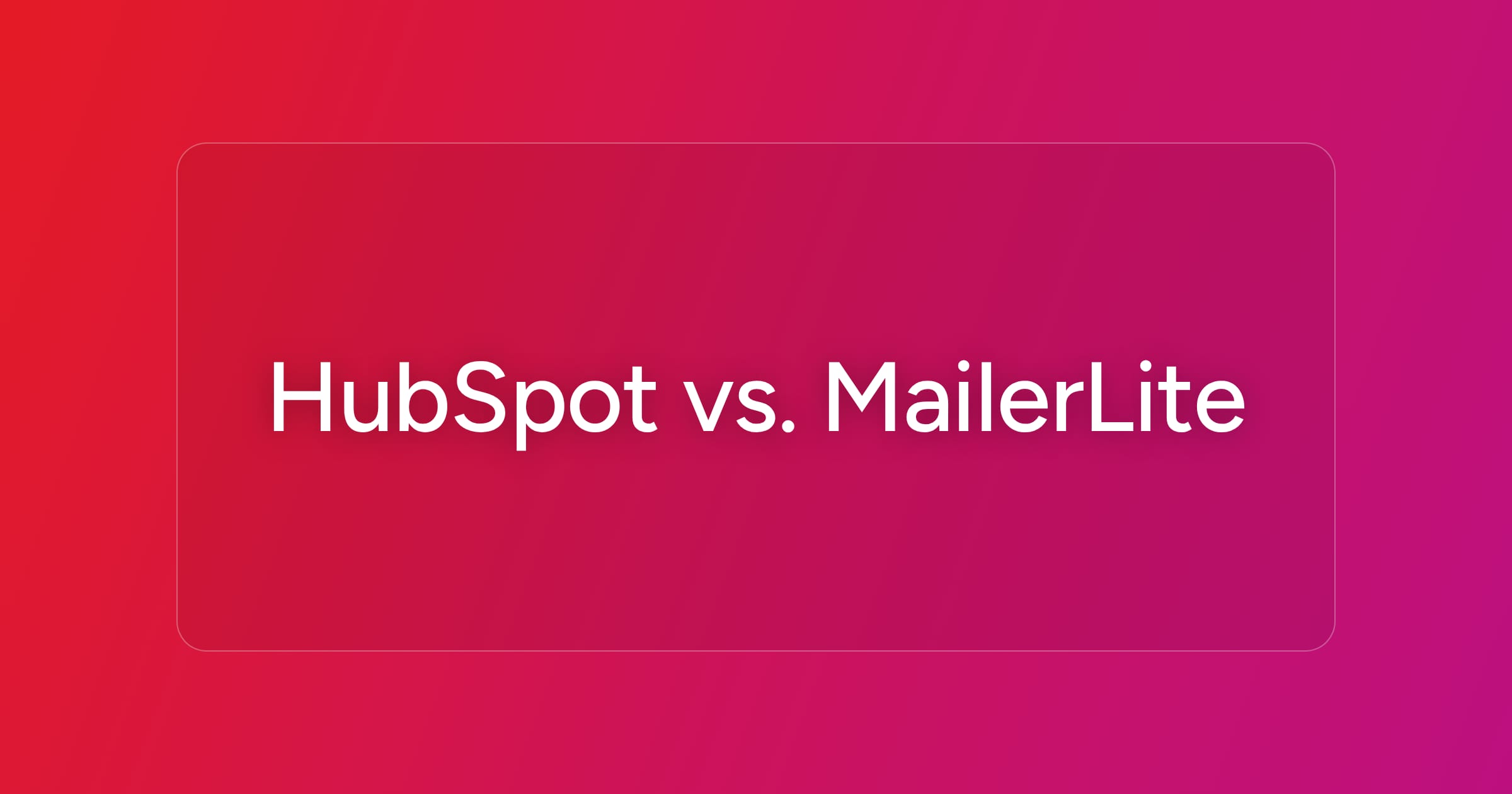 og-hubspot-vs-mailerlite