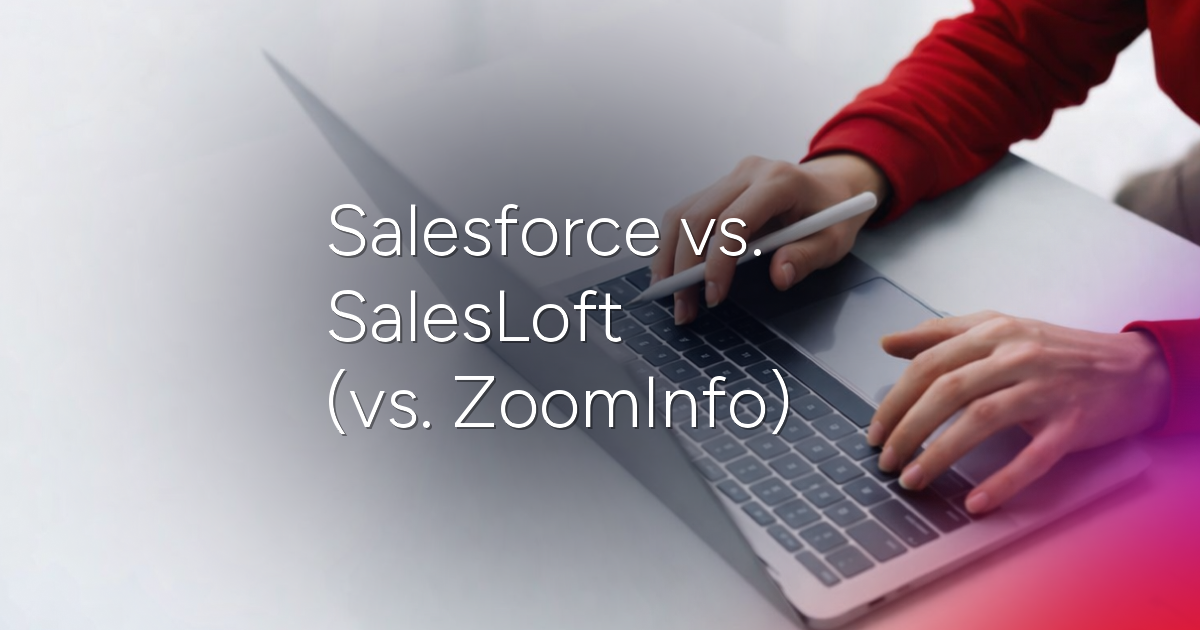 salesforce-vs-salesloft-featured-image