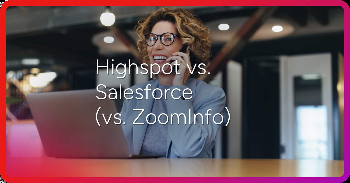 Highspot vs. Salesforce (vs. ZoomInfo): Direct 2026 Comparison