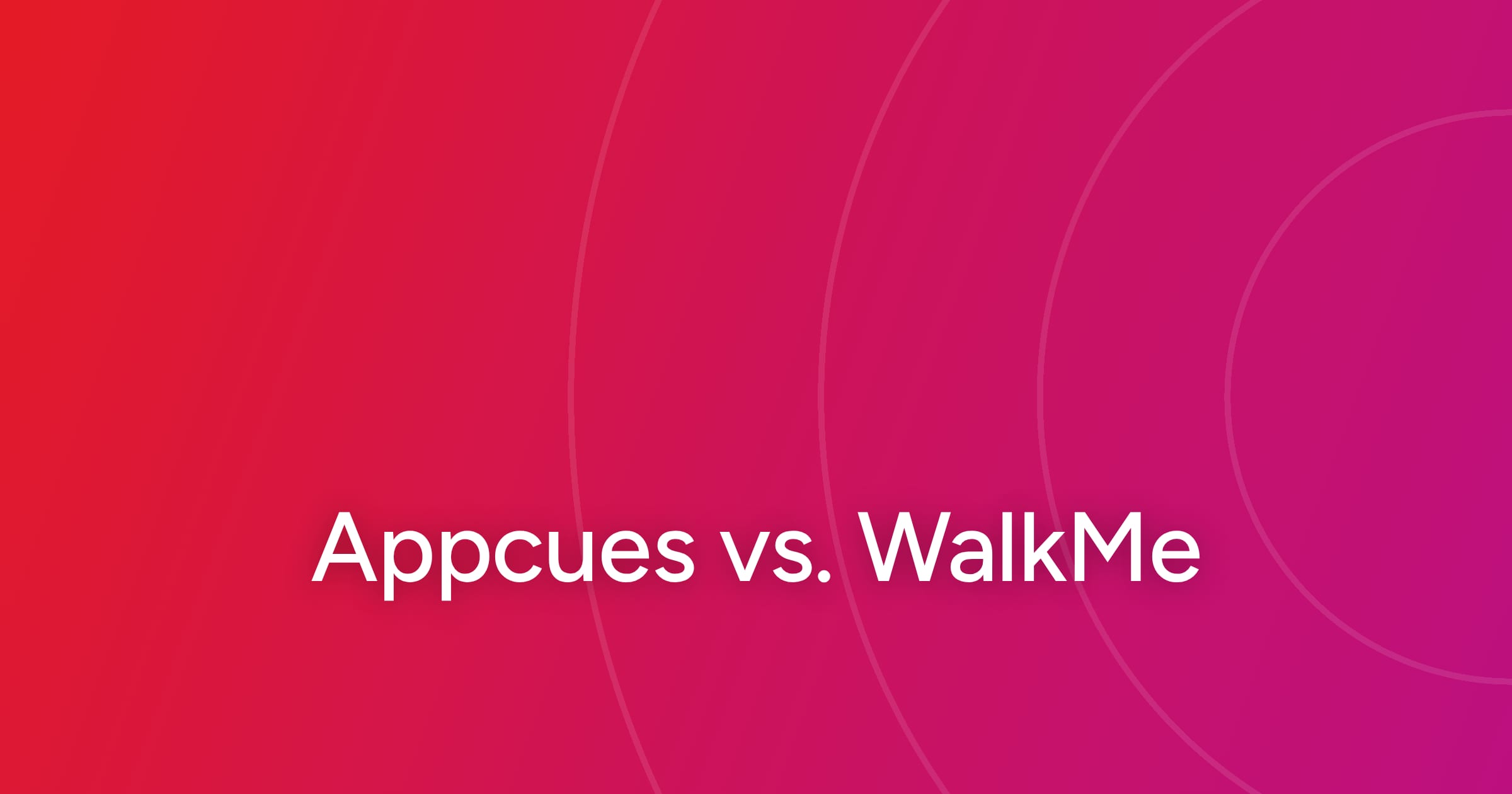 og-appcues-vs-walkme