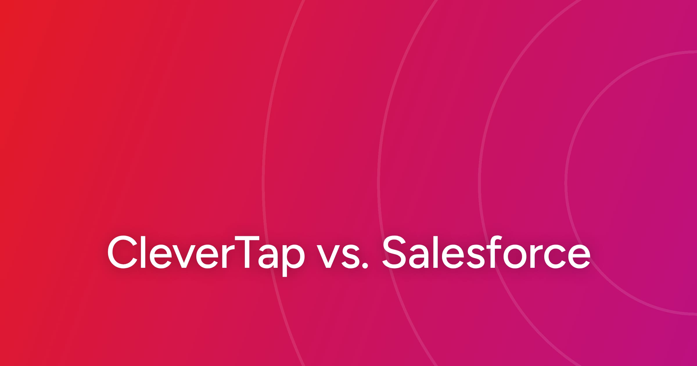og-clevertap-vs-salesforce