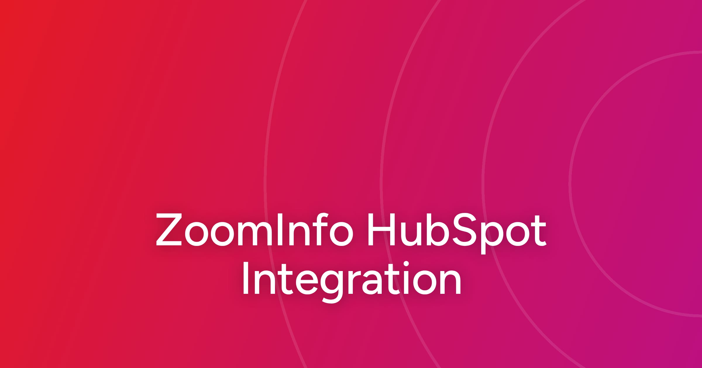 og-zoominfo-hubspot-integration