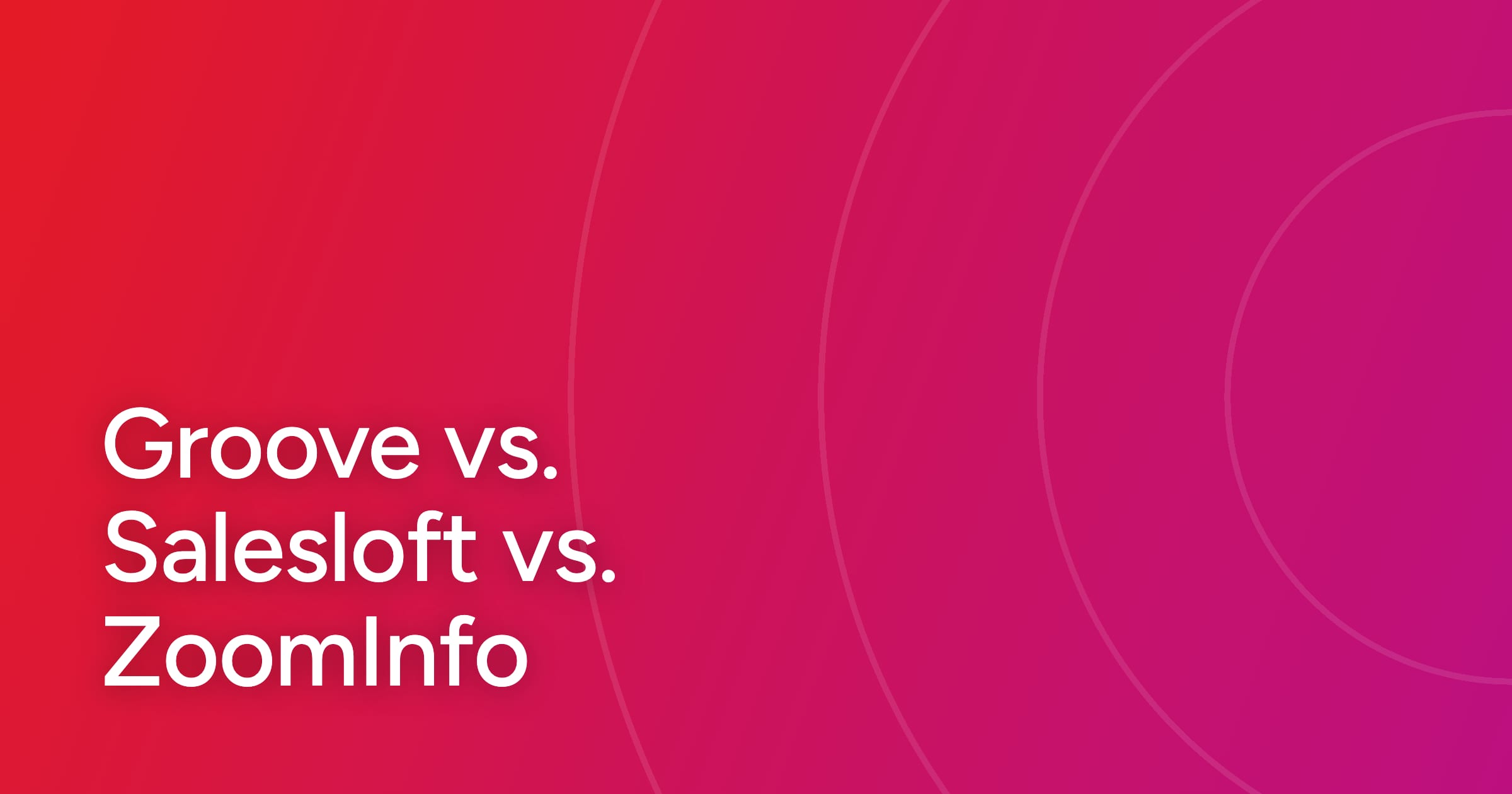 og-groove-vs-salesloft