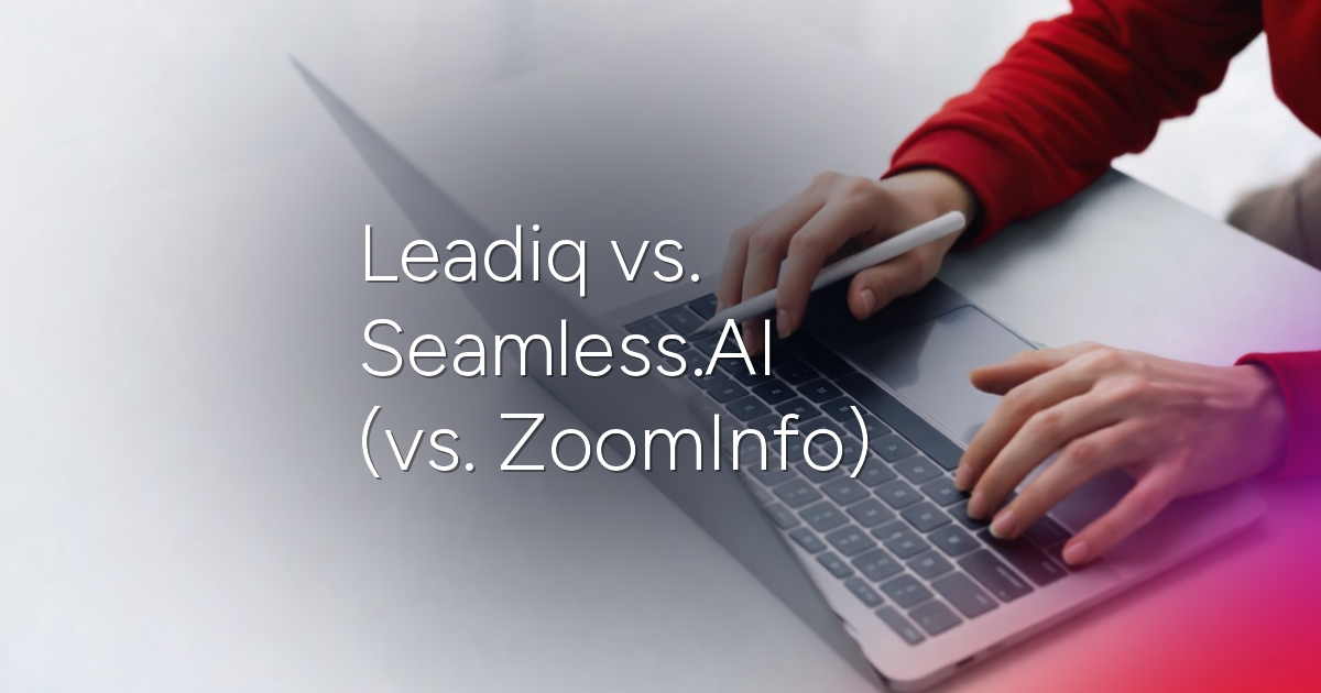 leadiq-vs-seamless-ai-featured-image