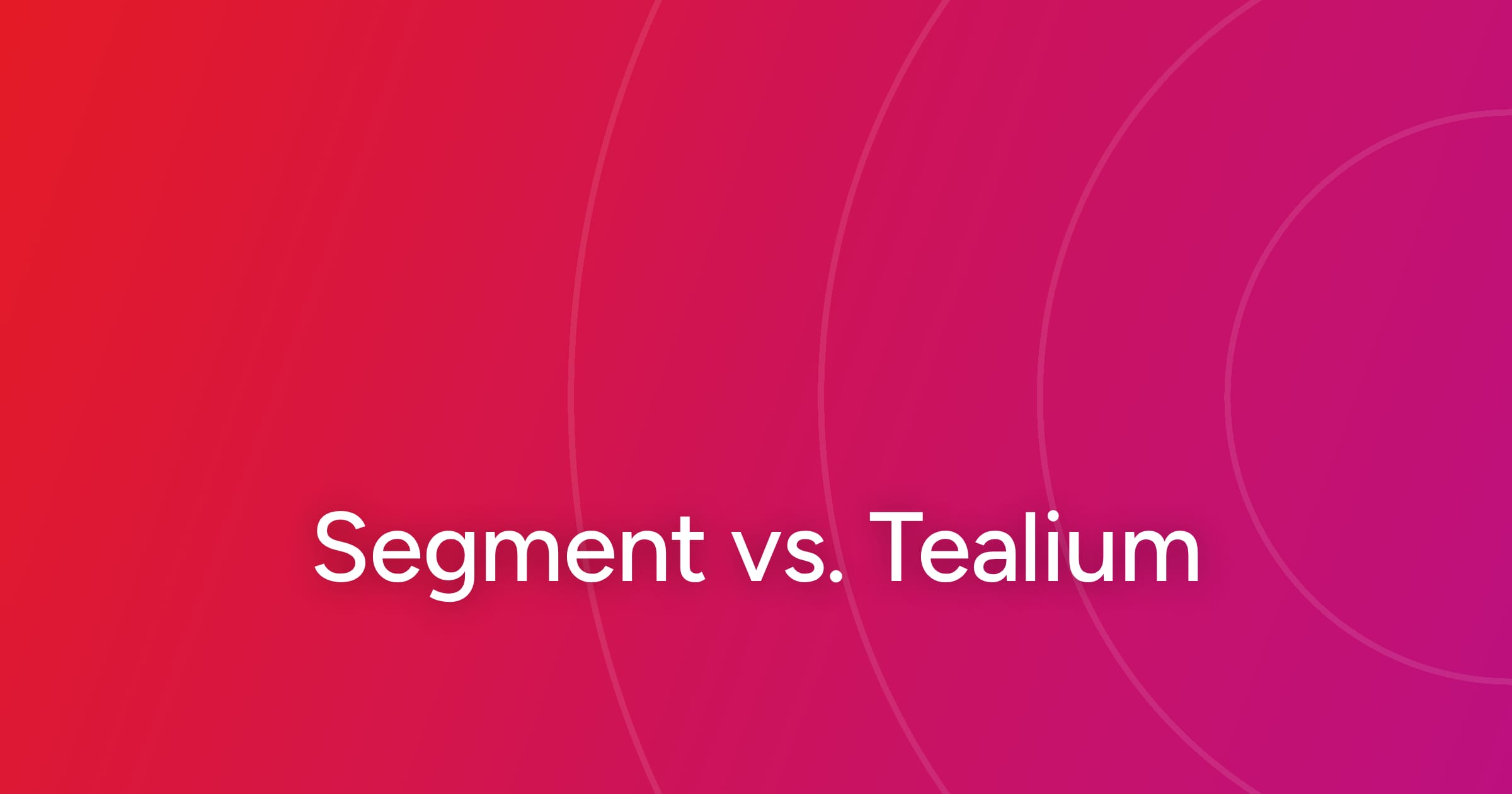 og-segment-vs-tealium