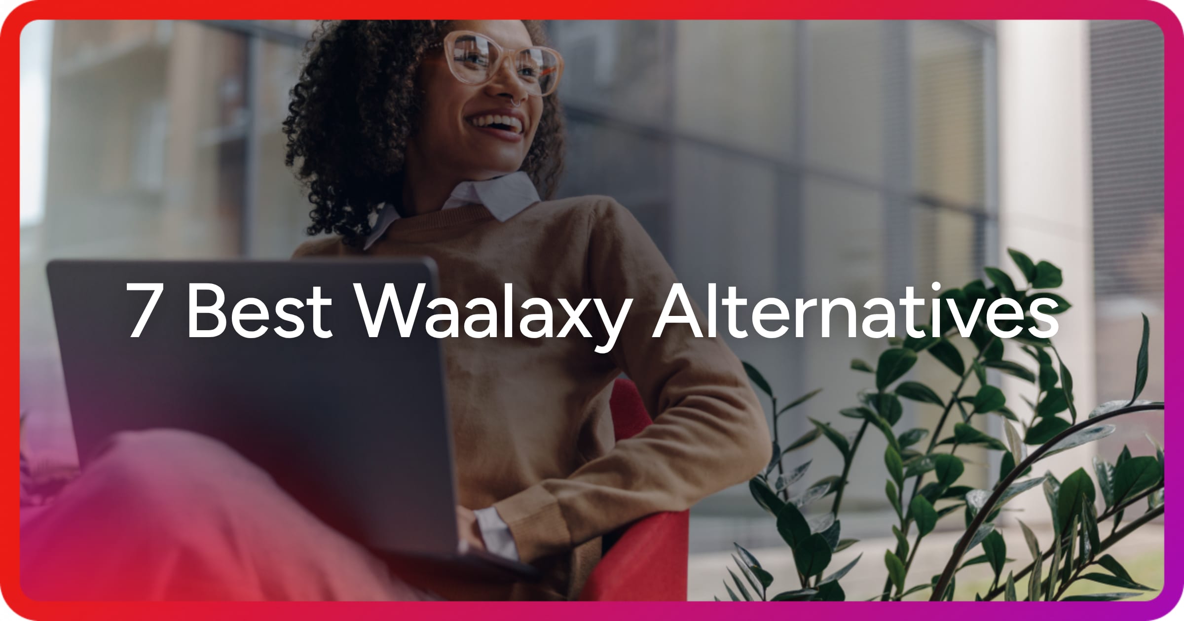 og-waalaxy-alternatives
